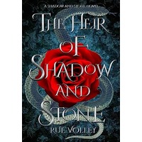 The Heir of Shadow and Stone by Rue Volley PDF ePub Audio Book Summary