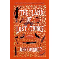 The Land of Lost Things by John Connolly PDF The Land of Lost Things by John Connolly PDF