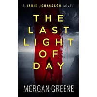 The Last Light Of Day by Morgan Greene PDF ePub Audio Book Summary