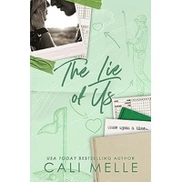 The Lie of Us by Cali Melle PDF ePub Audio Book Summary