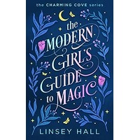 The Modern Girl's Guide to Magic by Linsey Hall PDF ePub Audio Book Summary