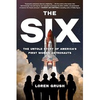 The Six by Loren Grush PDF ePub Audio Book Summary