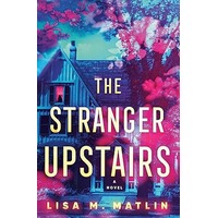 The Stranger Upstairs by Lisa M. Matlin PDF ePub Audio Book Summary