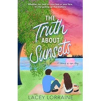 The Truth About Sunsets by Lacey Lorraine PDF ePub Audio Book Summary