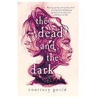 The dead and the dark by Courtney Gould PDF ePub Audio Book Summary