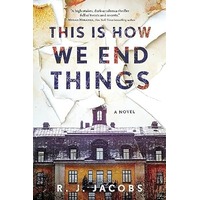 This is How We End Things by R.J. Jacobs PDF ePub Audio Book Summary