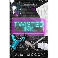 Twisted Ink by A M McCoy PDF ePub Audio Book Summary