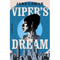 Viper's Dream by Jake Lamar PDF ePub Audio Book Summary