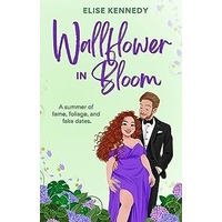 Wallflower in Bloom by Elise Kennedy PDF ePub Audio Book Summary