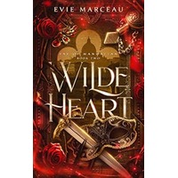 Wilde Heart by Evie Marceau PDF ePub Audio Book Summary