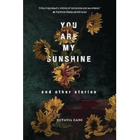 You Are My Sunshine and Other Stories by Octavia Cade PDF ePub Audio Book Summary