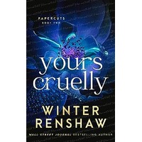 Yours Cruelly by Winter Renshaw PDF ePub Audio Book Summary