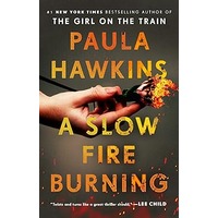 A Slow Fire Burning by Paula Hawkins PDF ePub Audio Book Summary