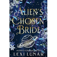Alien's Chosen Bride by Lexi Lunar PDF ePub Audio Book Summary