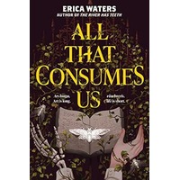 All That Consumes Us by Erica Waters PDF ePub Audio Book Summary