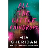 All the Little Raindrops by Mia Sheridan PDF ePub Audio Book Summary