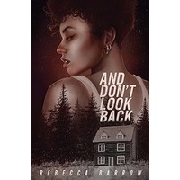 And Don't Look Back by Rebecca Barrow PDF ePub Audio Book Summary