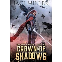 Crown of Shadows by Jaci Miller PDF ePub Audio Book Summary