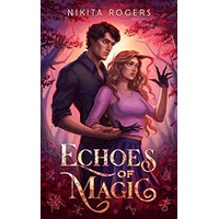 Echoes of Magic by Nikita Rogers PDF ePub Audio Book Summary