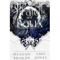 Fate of a Faux by Meagan Brandy PDF ePub Audio Book Summary