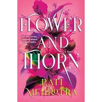 Flower and Thorn by Rati Mehrotra PDF ePub Audio Book Summary