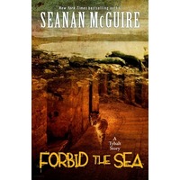 Forbid the Sea by Seanan McGuire PDF ePub Audio Book Summary