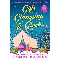 Gifts, Glamping, & Glocks by Tonya Kappes PDF Gifts, Glamping, & Glocks by Tonya Kappes PDF