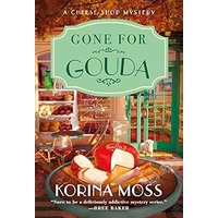Gone for Gouda by Korina Moss PDF ePub Audio Book Summary