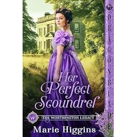 Her Perfect Scoundrel by Marie Higgins PDF ePub Audio Book Summary