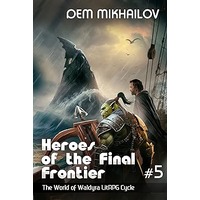 Heroes of the Final Frontier by Dem Mikhailov PDF ePub Audio Book Summary