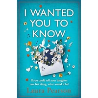 I Wanted You To Know by Laura Pearson PDF ePub Audio Book Summary