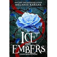 Ice and Embers by Melanie Karsak PDF ePub Audio Book Summary