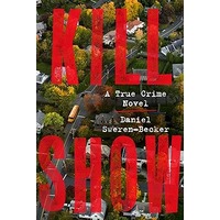 Kill Show by Daniel Sweren-Becker PDF ePub Audio Book Summary