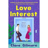 Love Interest by Clare Gilmore PDF ePub Audio Book Summary