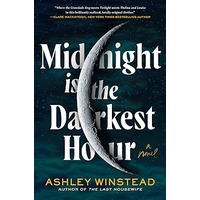 Midnight is the Darkest Hour by Ashley Winstead PDF Midnight is the Darkest Hour by Ashley Winstead PDF