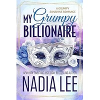My Grumpy Billionaire by Nadia Lee PDF ePub Audio Book Summary