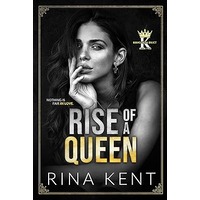 Rise of a queen by Rina Kent PDF ePub Audio Book Summary