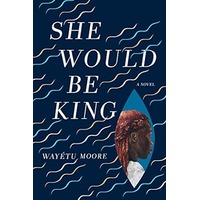 She Would Be King by Wayétu Moore PDF ePub Audio Book Summary