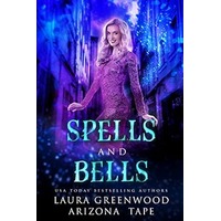 Spells and Bells by Laura Greenwood PDF ePub Audio Book Summary