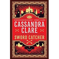 Sword Catcher by Cassandra Clare PDF ePub Audio Book Summary