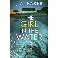 The Girl in the Water by J A Baker PDF ePub Audio Book Summary