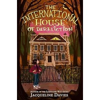 The International House of Dereliction by Jacqueline Davies PDF ePub Audio Book Summary