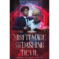 The Misfit Mage and His Dashing Devil by MN Bennet PDF ePub Audio Book Summary