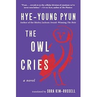 The Owl Cries by Hye-young Pyun PDF ePub Audio Book Summary