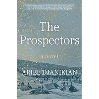 The Prospectors by Ariel Djanikian PDF ePub Audio Book Summary