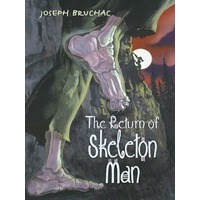 The Return of Skeleton Man by Joseph Bruchac PDF ePub Audio Book Summary