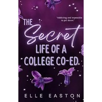 The Secret Life of a College Co-Ed by Elle Easton PDF ePub Audio Book Summary