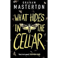 What Hides in the Cellar by Graham Masterton PDF ePub Audio Book Summary