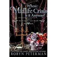 Whose Midlife Crisis Is It Anyway? by Robyn Peterman PDF ePub Audio Book Summary