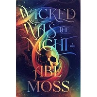 Wicked Was the Night by Abe Moss PDF ePub Audio Book Summary